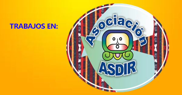 Trabajos en Asosiación ASDIR - Plazas en Diciembre 2020 - ¡¡APLICA HOY ...