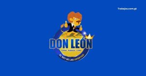 Empleos en Almacenes Don León Guatemala 2026 – Plazas disponibles y cómo aplicar