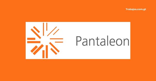 Empleos en Pantaleon Guatemala 2026 – Plazas disponibles y cómo aplicar