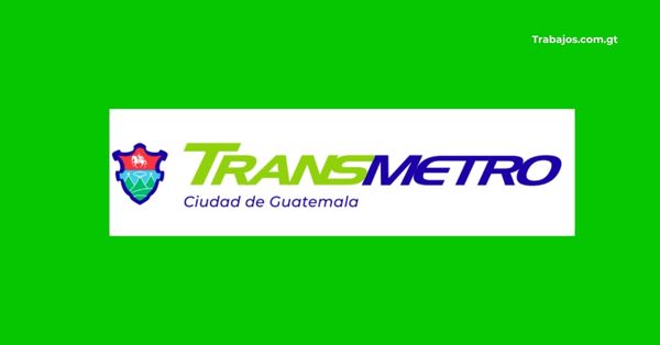 Empleos en Transmetro Guatemala 2026 – Plazas disponibles y cómo aplicar