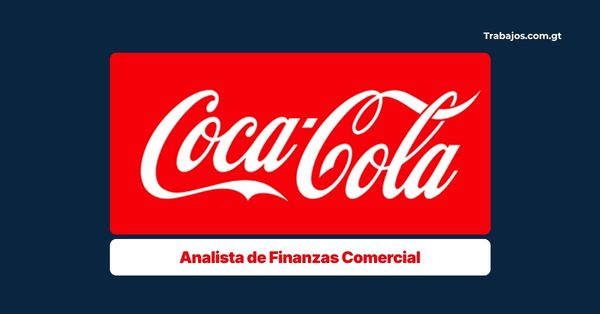 Plaza de Analista de Finanzas Comercial en Coca-Cola FEMSA Guatemala Junio 2026