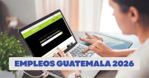 empleos guatemala 2026