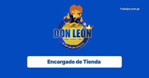 Plaza de Encargado de Tienda en Almacenes Don León