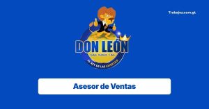 Plaza de Asesor de Ventas en Almacenes Don León Guatemala 2026