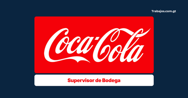 Supervisor de Bodega Coca-Cola FEMSA