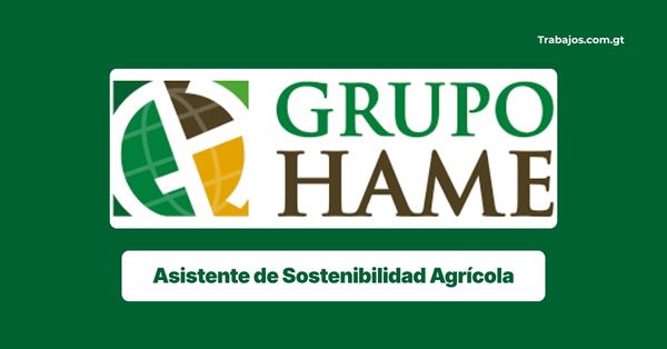 Plaza de Asistente de Sostenibilidad Agrícola Guatemala 2026