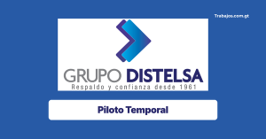 Plaza de Piloto Temporal en Distelsa Guatemala 2026