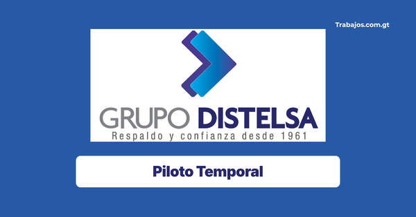 Plaza de Piloto Temporal en Distelsa Guatemala 2026