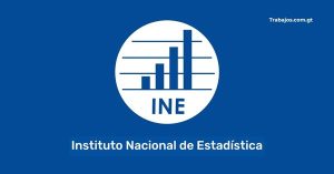 Empleos en Instituto Nacional de Estadística Guatemala 2026 – Plazas disponibles y cómo aplicar