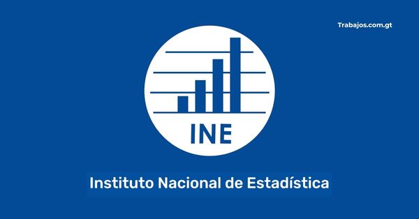 Empleos en Instituto Nacional de Estadística Guatemala 2026 – Plazas disponibles y cómo aplicar